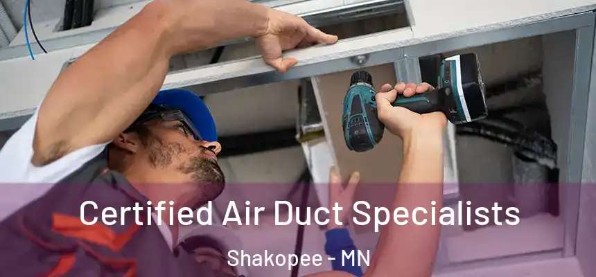  Certified Air Duct Specialists Shakopee - MN
