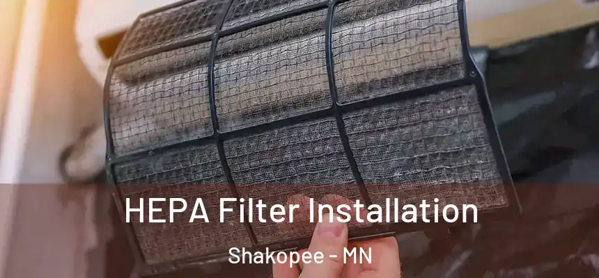  HEPA Filter Installation Shakopee - MN