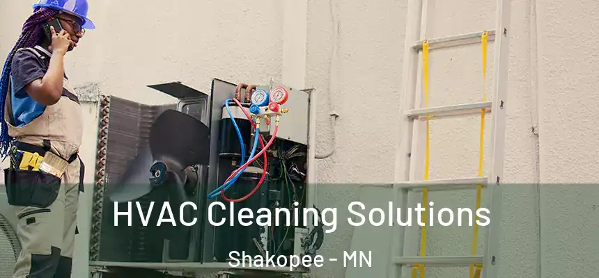 HVAC Cleaning Solutions Shakopee - MN