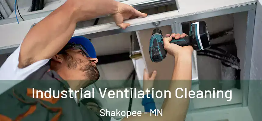  Industrial Ventilation Cleaning Shakopee - MN