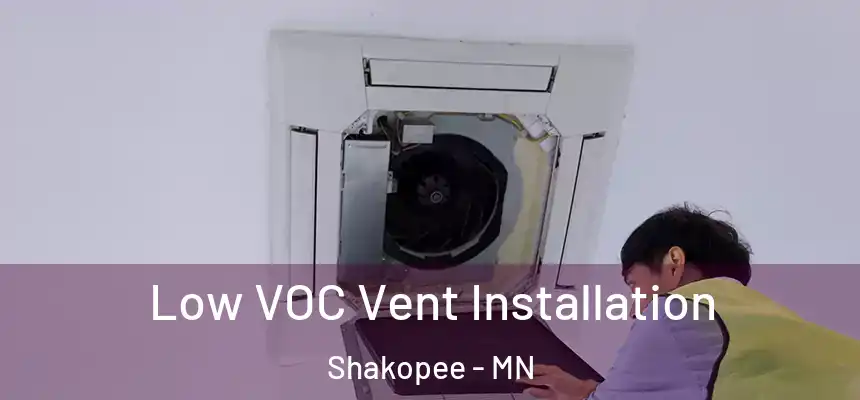 Low VOC Vent Installation Shakopee - MN