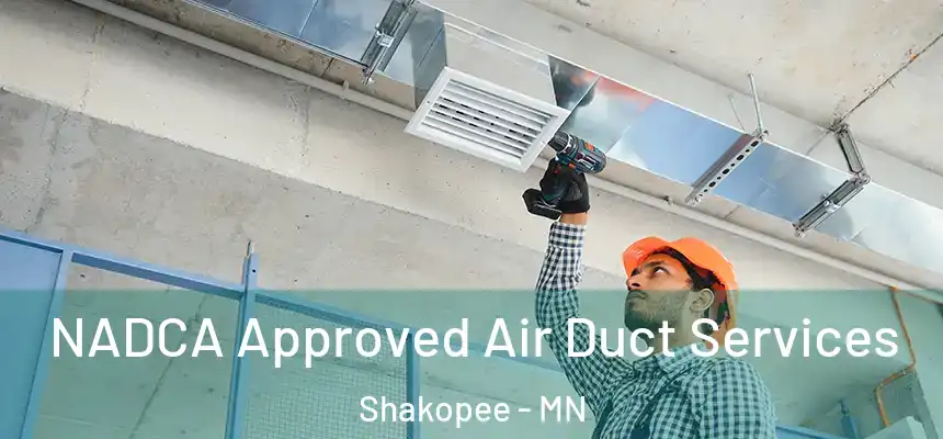 NADCA Approved Air Duct Services Shakopee - MN