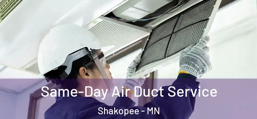  Same-Day Air Duct Service Shakopee - MN