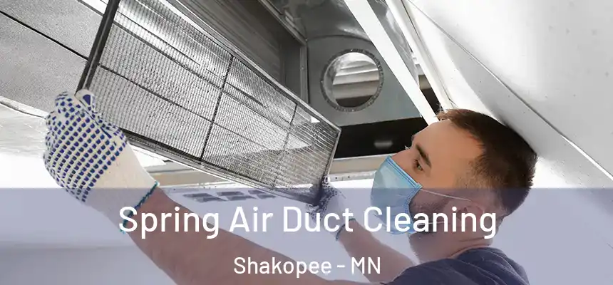  Spring Air Duct Cleaning Shakopee - MN
